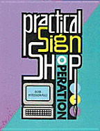 Practical Sign Shop Operation - Fitzgerald, Bob