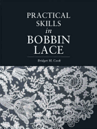 PRACTICAL SKILLS IN BOBBIN LACE