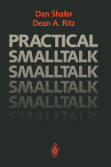Practical SmallTalk: Using Smalltalk/V