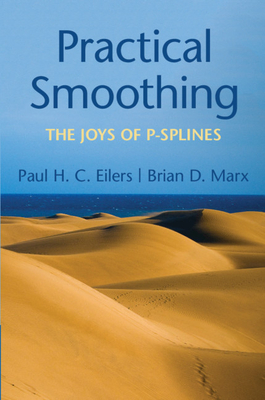 Practical Smoothing - Eilers, Paul H C, and Marx, Brian D