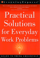 Practical Solutions for Everyday Work Problems - Chelsa, Elizabeth, and Chesla, Elizabeth L