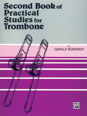 Practical Studies for Trombone, Bk 2 - Bordner, Gerald (Composer)