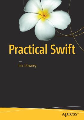 Practical Swift - Downey, Eric