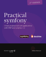 Practical Symfony 1.2 for Doctrine - Second Edition