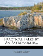 Practical Talks by an Astronomer
