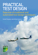 Practical Test Design: Selection of Traditional and Automated Test Design Techniques