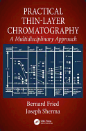 Practical Thin-Layer Chromatography: A Multidisciplinary Approach