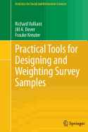 Practical Tools for Designing and Weighting Survey Samples