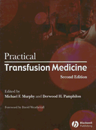 Practical Transfusion Medicine