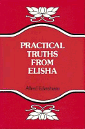 Practical Truths from Elisha