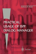Practical Usage of ISPF Dialog Manager