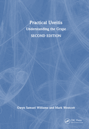 Practical Uveitis: Understanding the Grape
