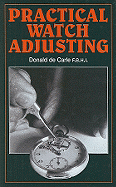 Practical watch adjusting and springing