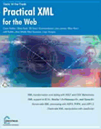 Practical XML for the Web - Auld, Chris, and Spencer, Paul, and Rafter, Jeff
