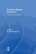 Practice-Based Research: A Guide for Clinicians