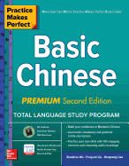Practice Makes Perfect: Basic Chinese, Premium Second Edition