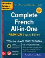 Practice Makes Perfect: Complete French All-In-One, Premium Second Edition