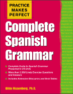 Practice Makes Perfect Complete Spanish Grammar