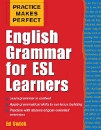 Practice Makes Perfect: English Grammar for ESL Learners
