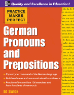 Practice Makes Perfect: German Pronouns and Prepositions