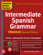 Practice Makes Perfect: Intermediate Spanish Grammar, Premium Second Edition