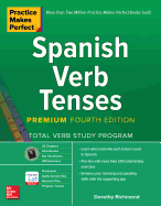 Practice Makes Perfect: Spanish Verb Tenses, Premium Fourth Edition
