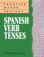 Practice Makes Perfect Spanish Verb Tenses