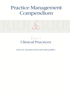 Practice Management Compendium: Part 4: Clinical Practices