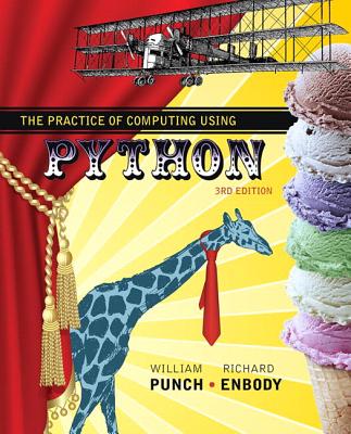 Practice of Computing Using Python Plus Mylab Programming with Pearson Etext, the -- Access Card Package - Punch, William, and Enbody, Richard