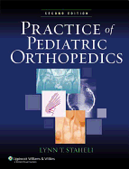 Practice of Pediatric Orthopedics