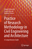 Practice of Research Methodology in Civil Engineering and Architecture: A Comprehensive Guide
