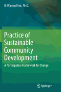 Practice of Sustainable Community Development: A Participatory Framework for Change