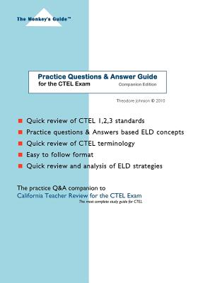 Practice Questions & Answer Guide: for the CTEL Exam - Johnson, Theodore