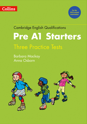 Practice Tests for Pre A1 Starters - Osborn, Anna, and Collins ELT (Prepared for publication by)