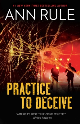 Practice to Deceive - Rule, Ann