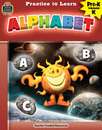 Practice to Learn: Alphabet (Prek-K)