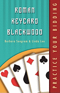 Practice Your Bidding Series: Rkcb
