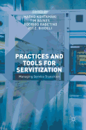 Practices and Tools for Servitization: Managing Service Transition