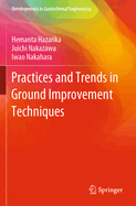 Practices and Trends in Ground Improvement Techniques