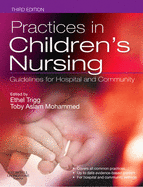 Practices in Children's Nursing: Guidelines for Hospital and Community