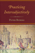 Practicing Intersubjectively