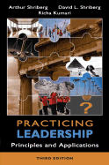 Practicing Leadership Principles and Applications