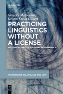 Practicing Linguistics Without a License: Multimodal Oratory in Legal Performance