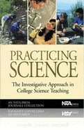 Practicing Science: The Investigative Approach in College Science Teaching