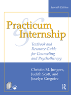 Practicum and Internship: Textbook and Resource Guide for Counseling and Psychotherapy