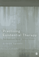 Practising Existential Therapy: The Relational World