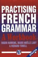 Practising French Grammar: A Workbook