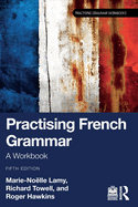 Practising French Grammar: A Workbook