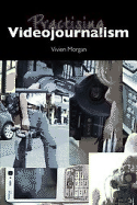 Practising Videojournalism