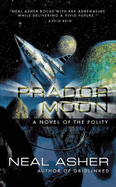 Prador Moon: A Novel of the Polity